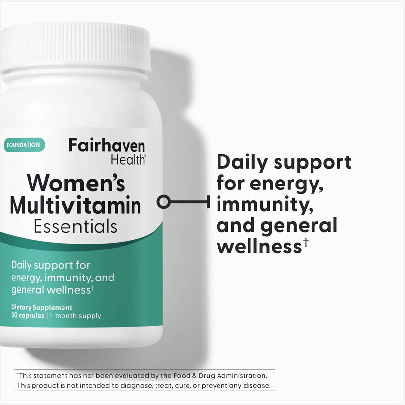 Fairhaven Health Women's Multivitamin Essentials is daily support for energy, immunity and general wellness.*
