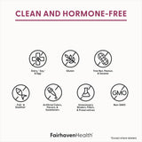 Fairhaven Health clean and hormone free supplements.