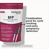 Fairhaven Health BFP Ovulation & Pregnancy Test Strips is a combination pack for cycle tracking and early pregnancy detection.*
