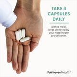 Fairhaven Health Myo-Inositol supplements suggested use: take four capsules daily with a meal or as directed by your healthcare practitioner.