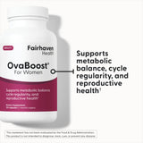 Fairhaven Health OvaBoost for Women supports metabolic and hormone balance, cycle regularity, and reproductive health.*
