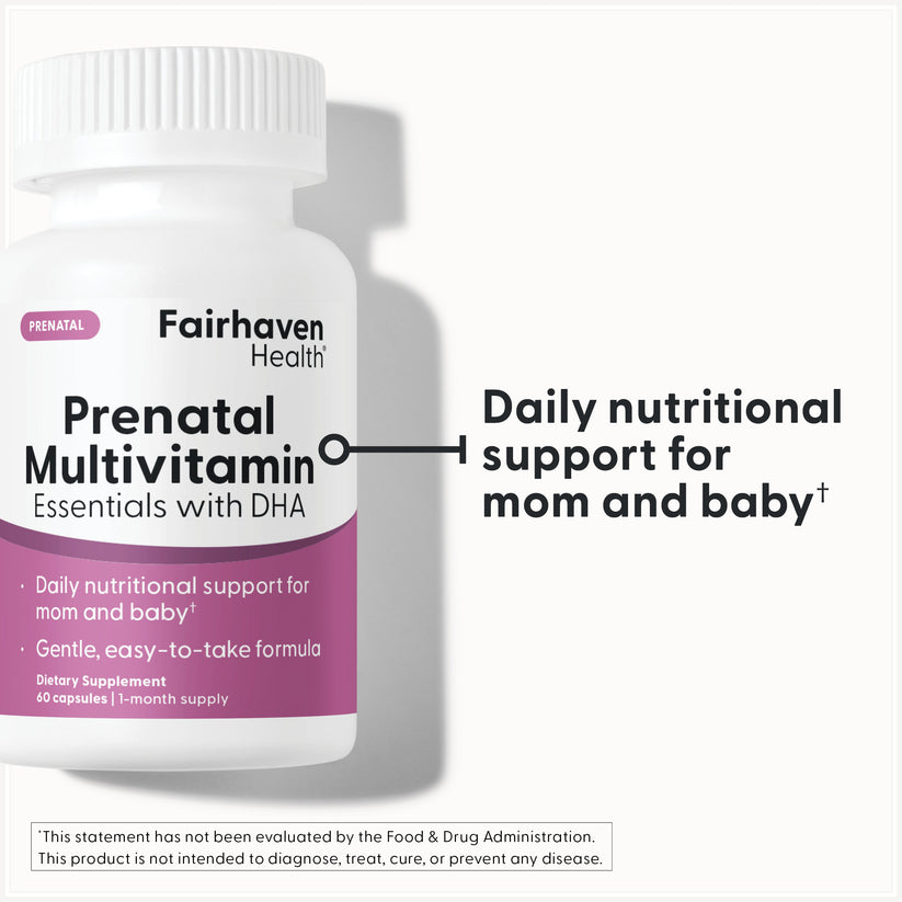 Fairhaven Health Prenatal Multivitamin Essentials with DHA is daily nutritional support for mom and baby.*