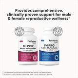 FH Pro Fertility Multivitamins for Women and Men by Fairhaven Health provides comprehensive  support for male & female reproductive wellness*